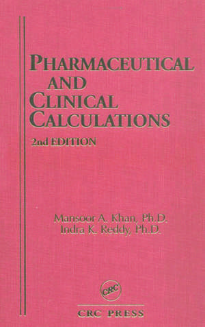 Pharmaceutical and Clinical Calculations de Mansoor A. Kahn