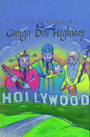 Gunga Din Highway de Frank Chin