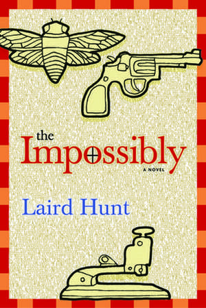 The Impossibly de Laird Hunt