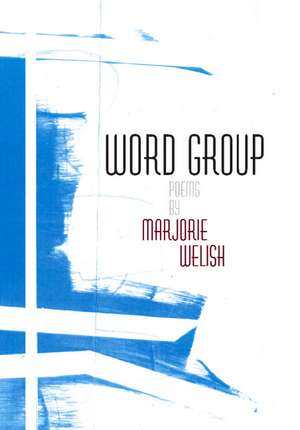 Word Group de Marjorie Welish