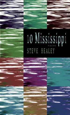 10 Mississippi de Steve Healey