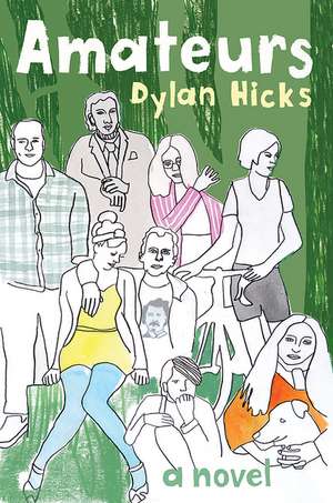 Amateurs de Dylan Hicks