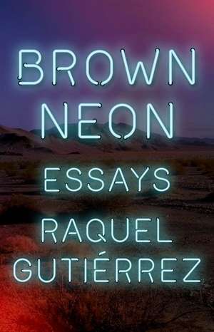 Brown Neon de Raquel Gutiérrez