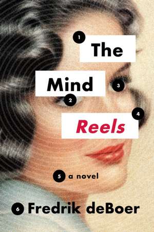 The Mind Reels de Fredrik Deboer