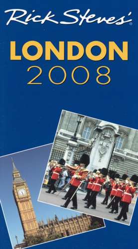 Rick Steves' London 2008 de Rick Steves