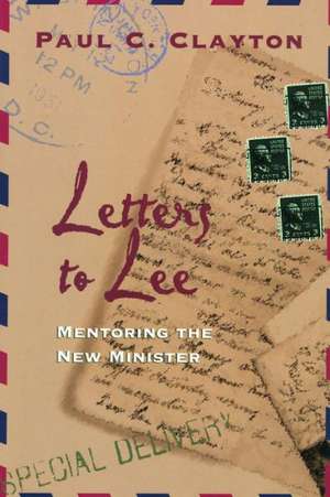 Letters to Lee de Paul C. Clayton