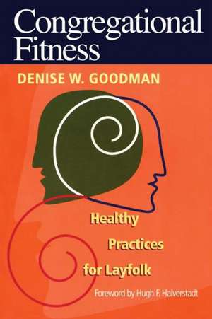 Congregational Fitness de Denise W. Goodman