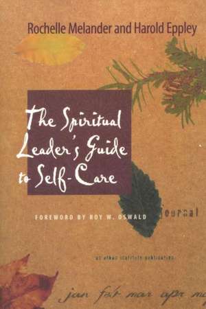 The Spiritual Leader's Guide to Self-Care de Rochelle Melander