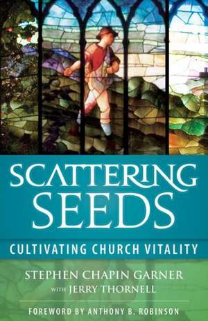 Scattering Seeds de Stephen Chapin Garner