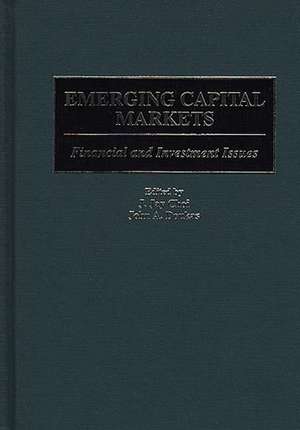 Emerging Capital Markets: Financial and Investment Issues de J. Jay Choi