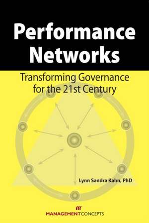 Performance Networks de Lynn S Kahn