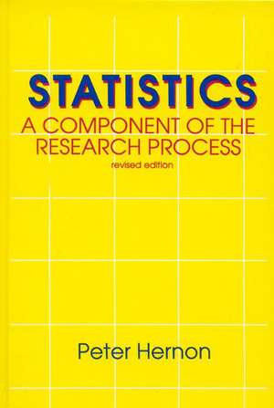 Statistics: A Component of the Research Process de Peter Hernon