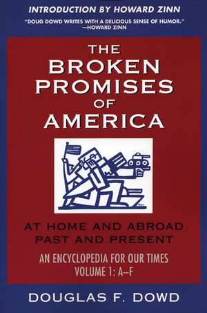 The Broken Promises of "America" Volume 1: A-L de Douglas Fitzgerald Dowd