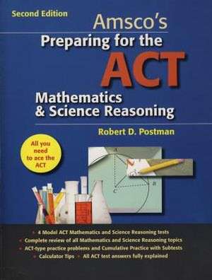 Preparing for the ACT Mathematics & Science Reasoning de Robert Postman