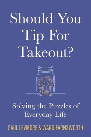 Should You Tip for Takeout? de Saul Levmore
