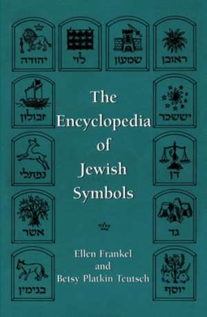 The Encyclopedia of Jewish Symbols de Ellen Frankel