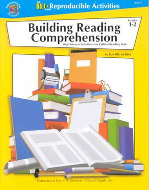 Building Reading Comprehension: High-Interest Selections for Critical Reading Skills de Gail Blasser Riley