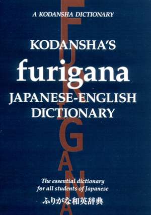 Kodansha's Furigana Japanese-English Dictionary: The Essential Dictionary for All Students of Japanese de Masatoshi Yoshida