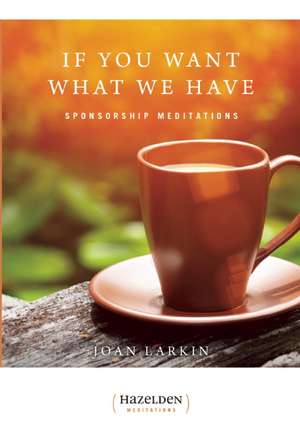 If You Want What We Have de Joan Larkin