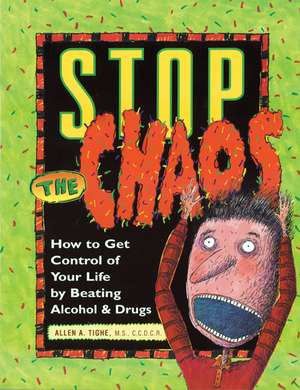 Stop the Chaos de ALLEN A TIGHE