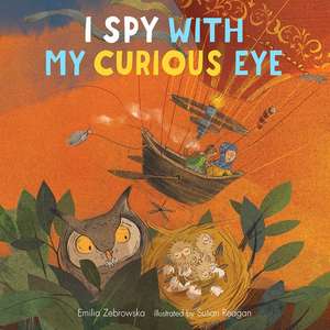 I Spy with My Curious Eye de Emilia Zebrowska