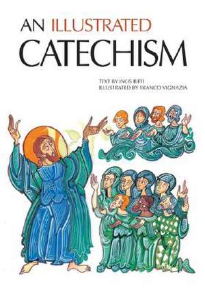 An Illustrated Catechism de Inos Biffi