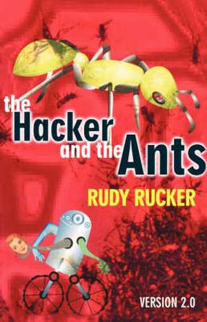 The Hacker and the Ants de Rudy Rucker