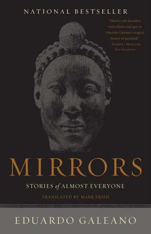 Mirrors: Stories of Almost Everyone de Eduardo Galeano