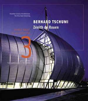 Bernard Tschumi, Zenith de Rouen: Innovation in Structural Art de Jeffrey Kipnis