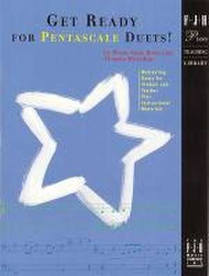 Get Ready for Pentascale Duets! de Wynn-Anne Rossi