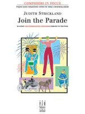 Join the Parade de Judith R Strickland