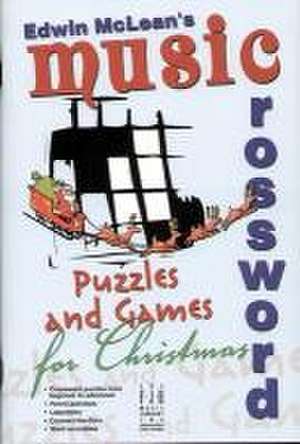 Edwin McLean's Music Crossword Puzzles and Games for Christmas de Edwin McLean