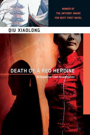 Death Of A Red Heroine de Qiu Xiaolong