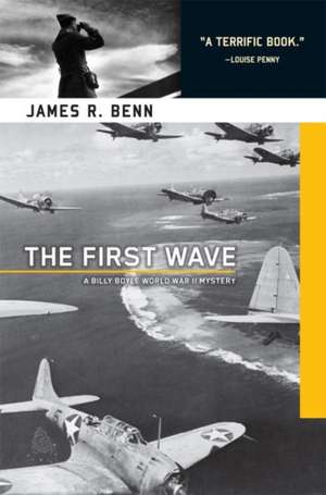 The First Wave: A Billy Boyle World War II Mystery de James R. Benn