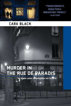 Murder in the Rue de Paradis de Cara Black