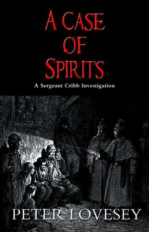 A Case of Spirits de Peter Lovesey