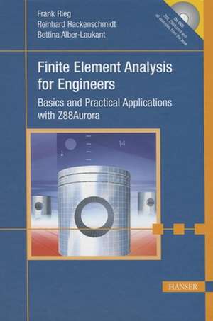 Finite Element Analysis for Engineers de Frank Rieg