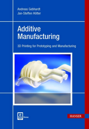 Additive Manufacturing de Andreas Gebhardt