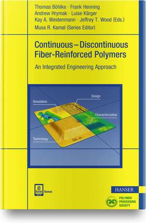 Continuous-Discontinuous Fiber-Reinforced Polymers de Thomas Böhlke