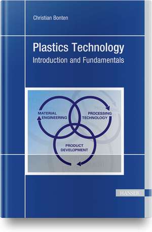 Bonten, C: Plastics Technology