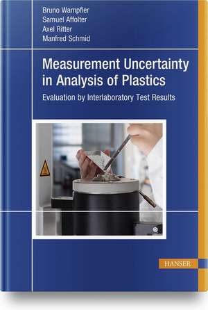 Measurement Uncertainty in Analysis of Plastics de Bruno Wampfler