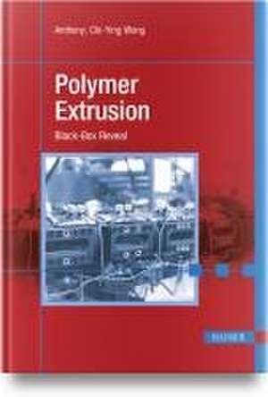 Polymer Extrusion de Anthony Chi-Ying Wong