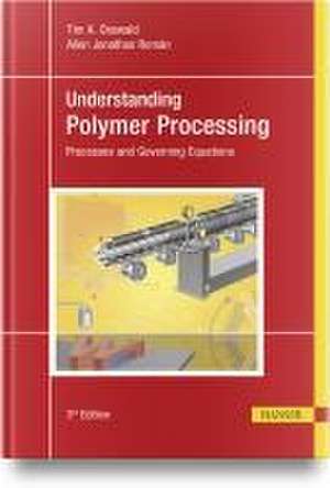 Understanding Polymer Processing de Tim A. Osswald