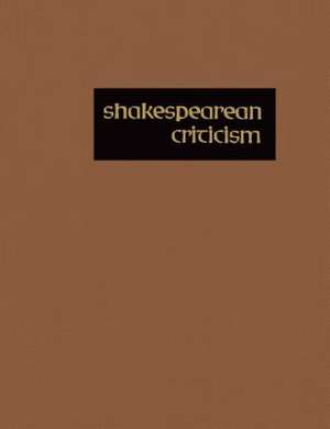 Shakespearean Criticism de Gale