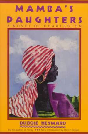 Mamba's Daughters: A Novel of Charleston de DuBose Heyward