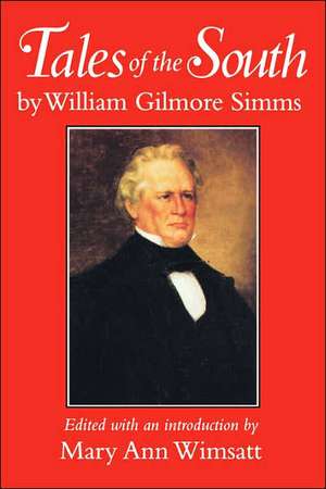 Tales of the South by William Gilmore SIMMs de William Gilmore Simms