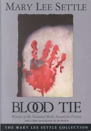 Blood Tie de Mary Lee Settle