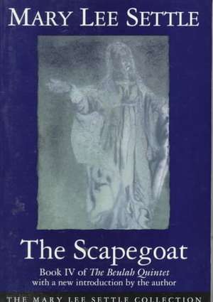 The Scapegoat de Mary Lee Settle