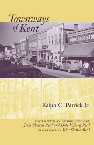 Townways of Kent de Ralph C. Jr. Patrick