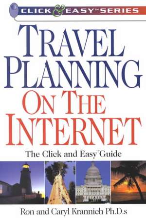 Travel Planning on the Internet de Ron L. Krannich